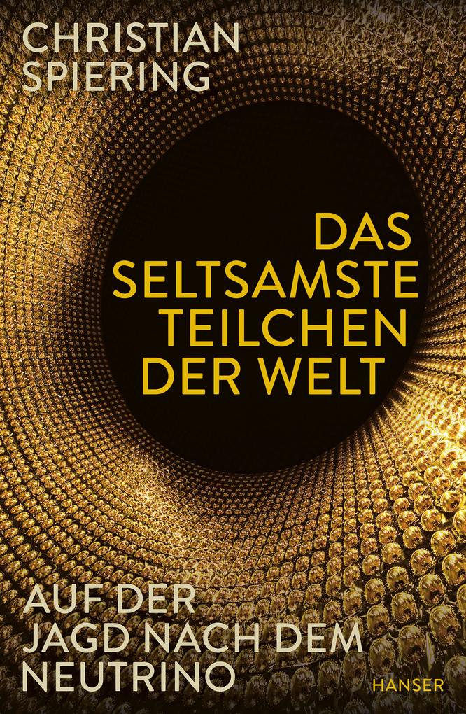Produktbild: Das seltsamste Teilchen der Welt | Christian Spiering