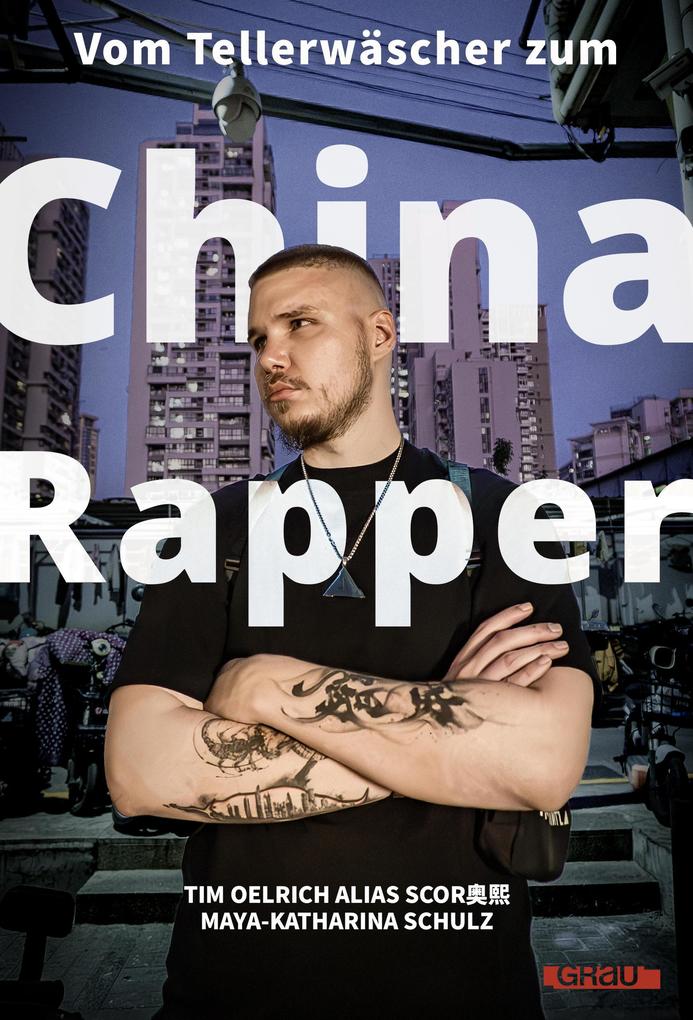Produktbild: Vom Tellerwäscher zum China Rapper | Scor, Tim Oelrich