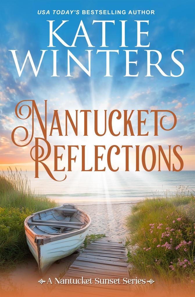 Produktbild: Nantucket Reflections (A Nantucket Sunset Series, #14) | Katie Winters