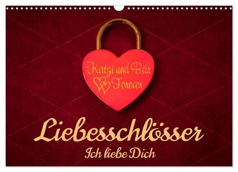 Produktbild: Liebesschlösser, Ich liebe Dich (Wandkalender 2026 DIN A3 quer), CALVENDO Monatskalender | Dietmar Scherf, Calvendo