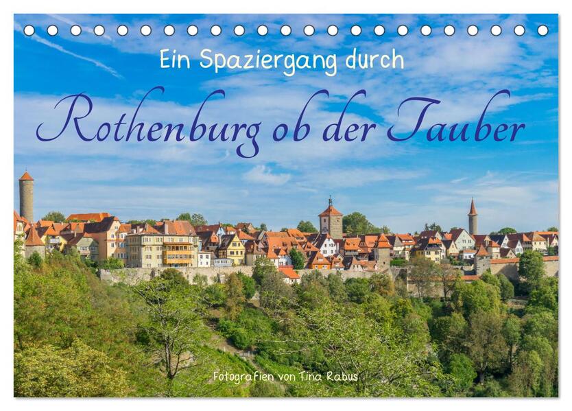Produktbild: Ein Spaziergang durch Rothenburg ob der Tauber (Tischkalender 2026 DIN A5 quer), CALVENDO Monatskalender | Tina Rabus, Calvendo