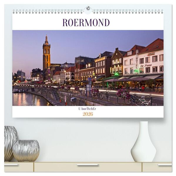 Produktbild: ROERMOND (hochwertiger Premium Wandkalender 2026 DIN A2 quer), Kunstdruck in Hochglanz | U boeTtchEr, Calvendo