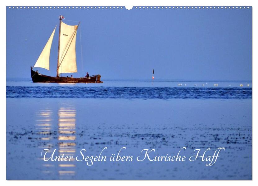 Produktbild: Unter Segeln übers Kurische Haff (Wandkalender 2026 DIN A2 quer), CALVENDO Monatskalender | Henning von Löwis of Menar, Calvendo