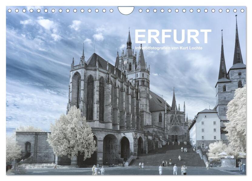 Produktbild: Erfurt - Infrarotfotografien von Kurt Lochte (Wandkalender 2026 DIN A4 quer), CALVENDO Monatskalender | Kurt Lochte, Calvendo