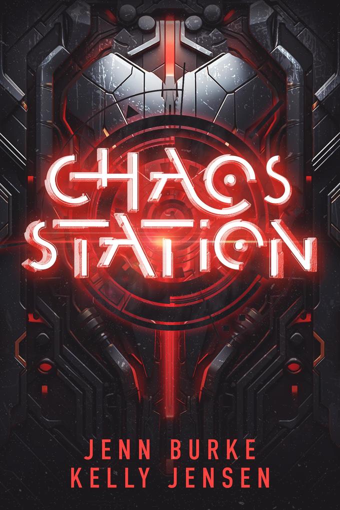 Produktbild: Chaos Station | Jenn Burke, Kelly Jensen