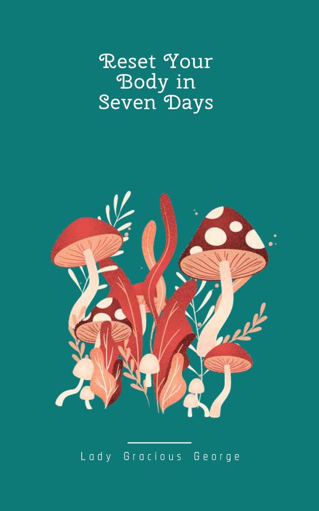 Produktbild: Reset your body in 7 days | Lady Gracious George