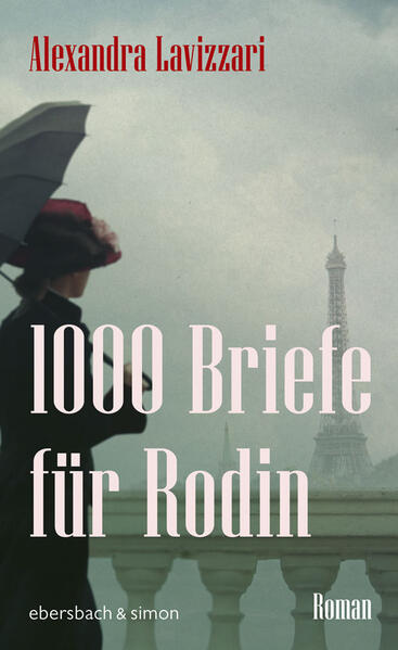 Produktbild: 1000 Briefe für Rodin | Alexandra Lavizzari