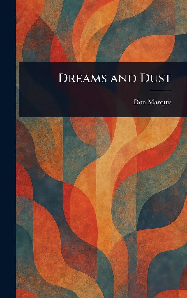 Produktbild: Dreams and Dust | Don Marquis