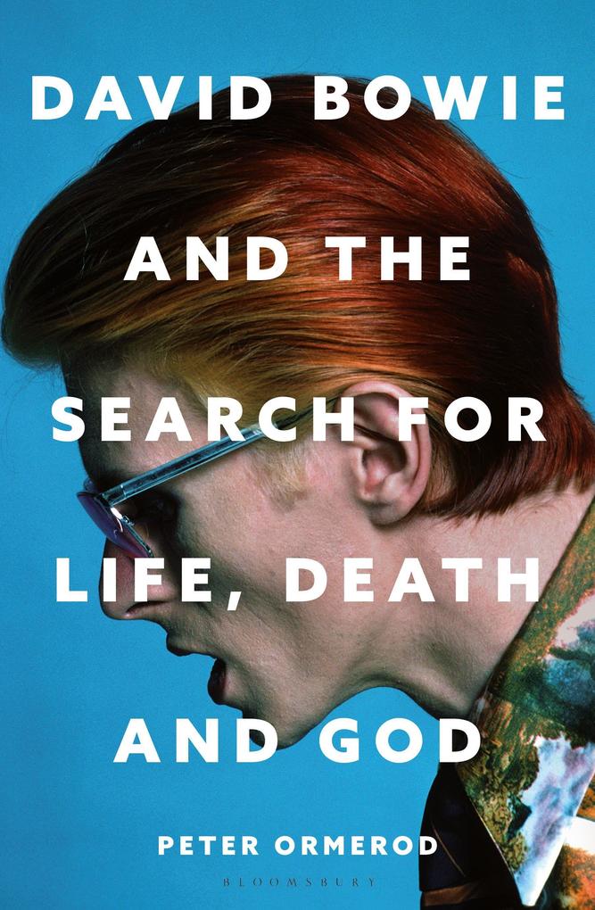 Produktbild: David Bowie and the Search for Life, Death and God | Peter Ormerod
