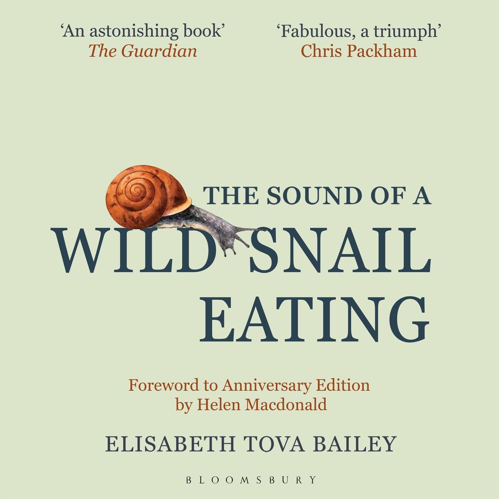Produktbild: The Sound of a Wild Snail Eating | Elisabeth Tova Bailey