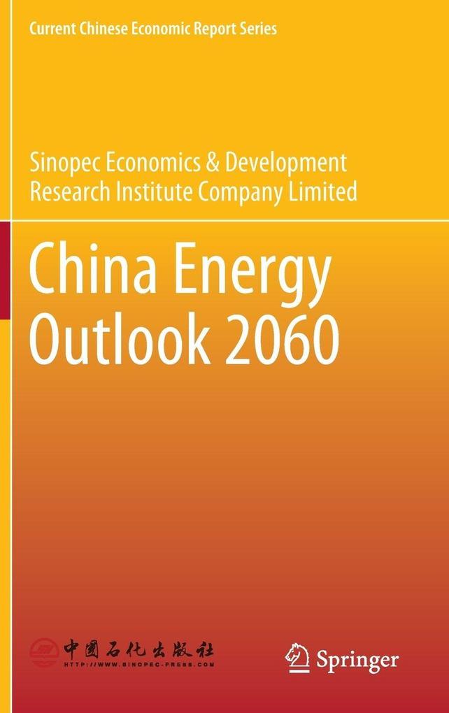 Produktbild: China Energy Outlook 2060 | Sinopec Economics & Development Research Institute Company Limited