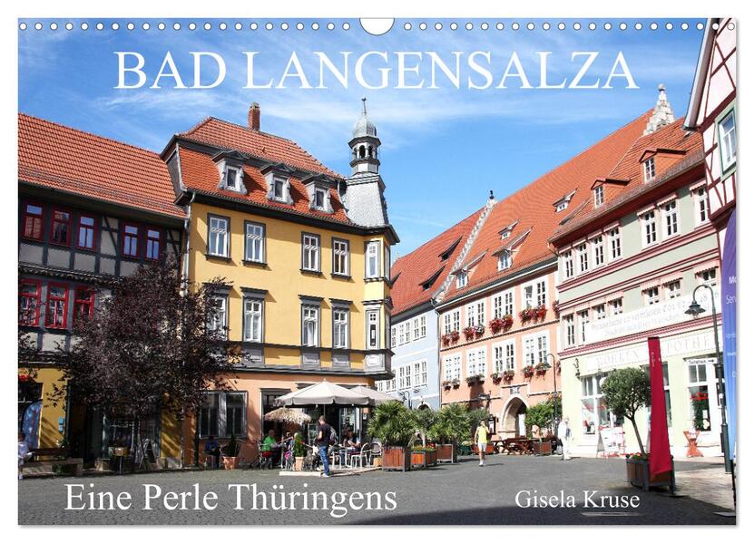 Produktbild: Bad Langensalza - Eine Perle Thüringens (Wandkalender 2026 DIN A3 quer), CALVENDO Monatskalender | Gisela Kruse, Calvendo