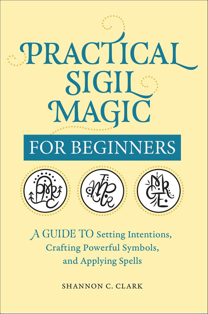 Produktbild: Practical Sigil Magic for Beginners | Shannon C. Clark