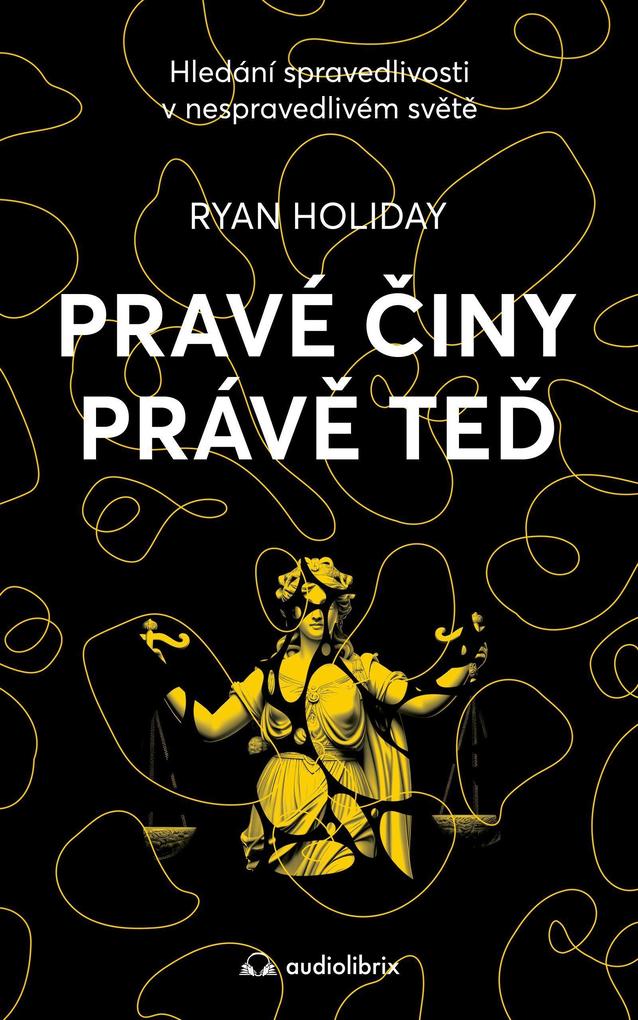 Produktbild: Pravé ciny práve ted | Ryan Holiday