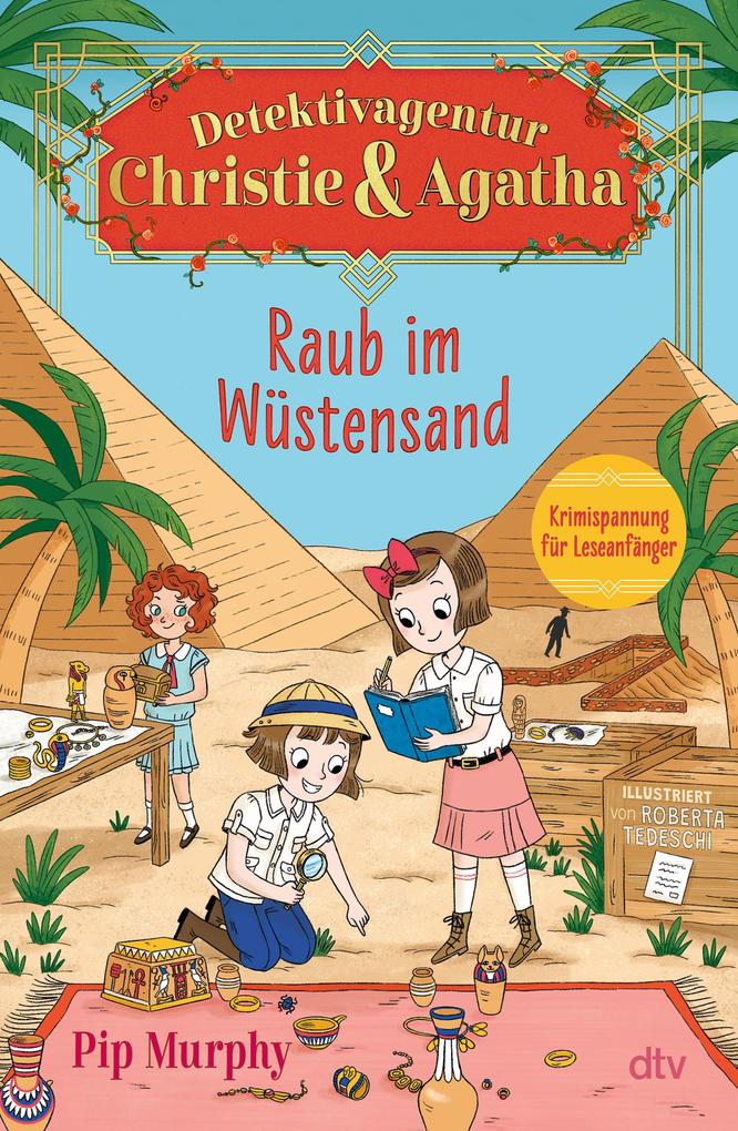 Produktbild: Detektivagentur Christie & Agatha - Raub im Wüstensand | Pip Murphy