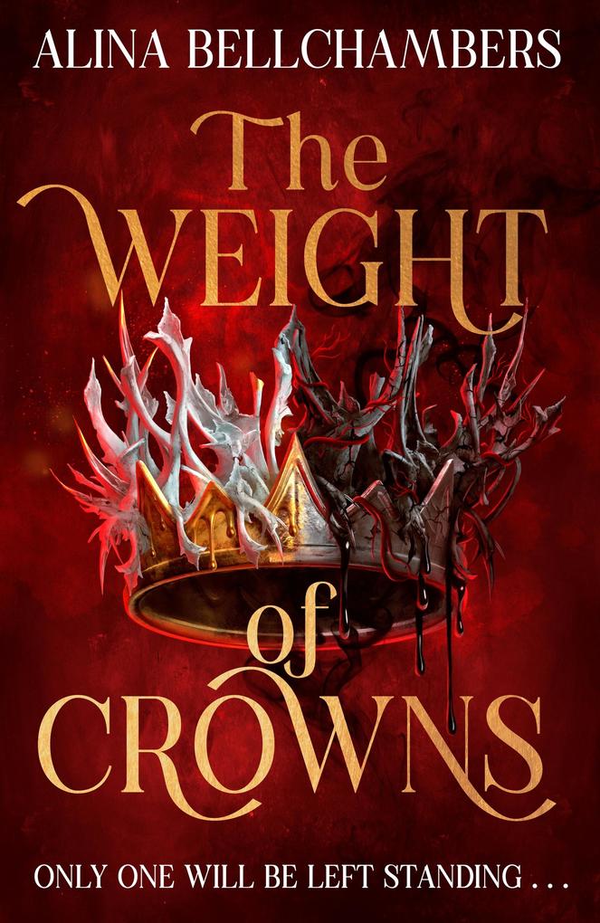 Produktbild: The Weight of Crowns | Alina Bellchambers