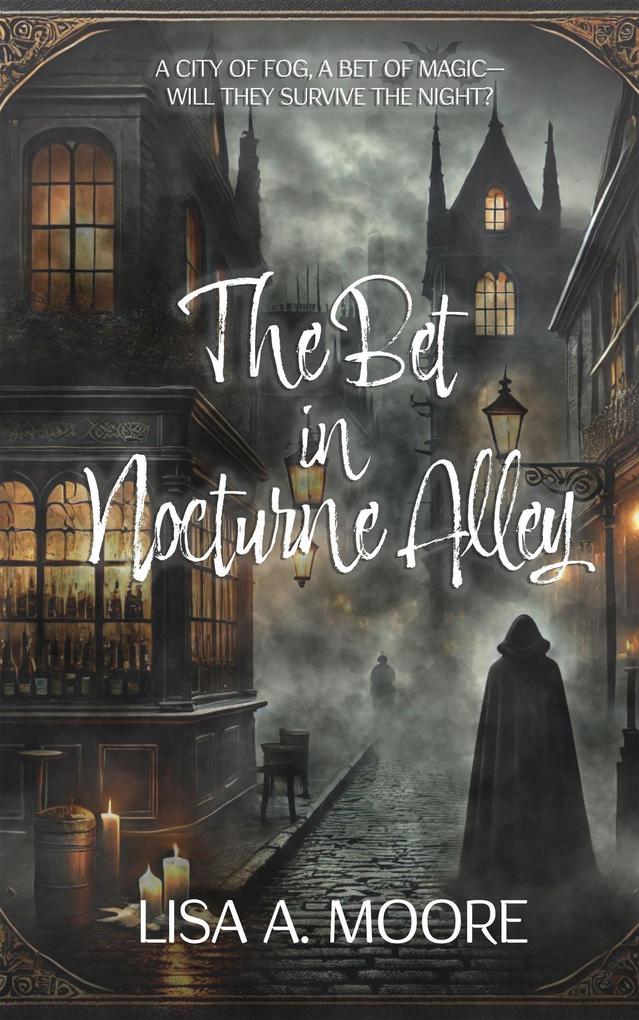 Produktbild: The Bet in Nocturne Alley | Lisa A. Moore