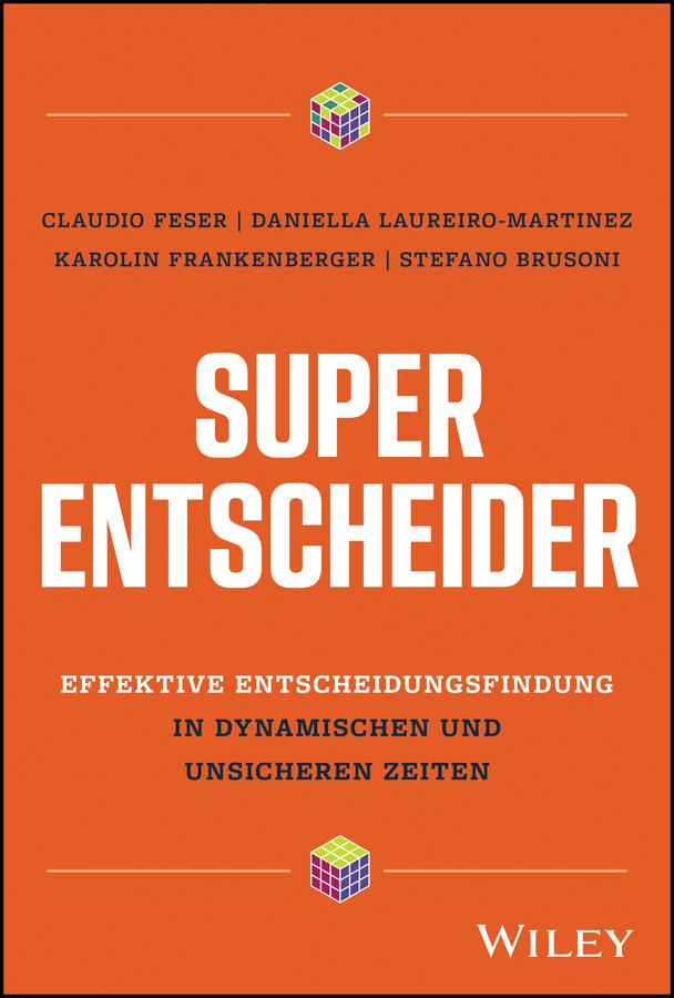 Produktbild: Super-Entscheider | Claudio Feser, Daniella Laureiro-Martinez, Karolin Frankenberger, Stefano Brusoni