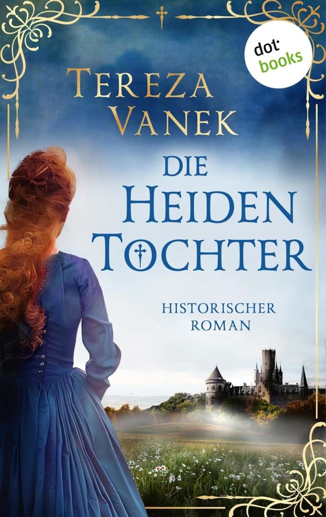 Produktbild: Die Heidentochter | Tereza Vanek