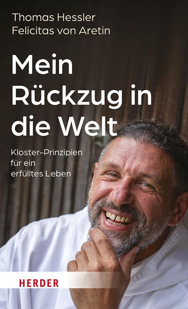 Produktbild: Mein Rückzug in die Welt | Thomas Hessler, Felicitas von Aretin