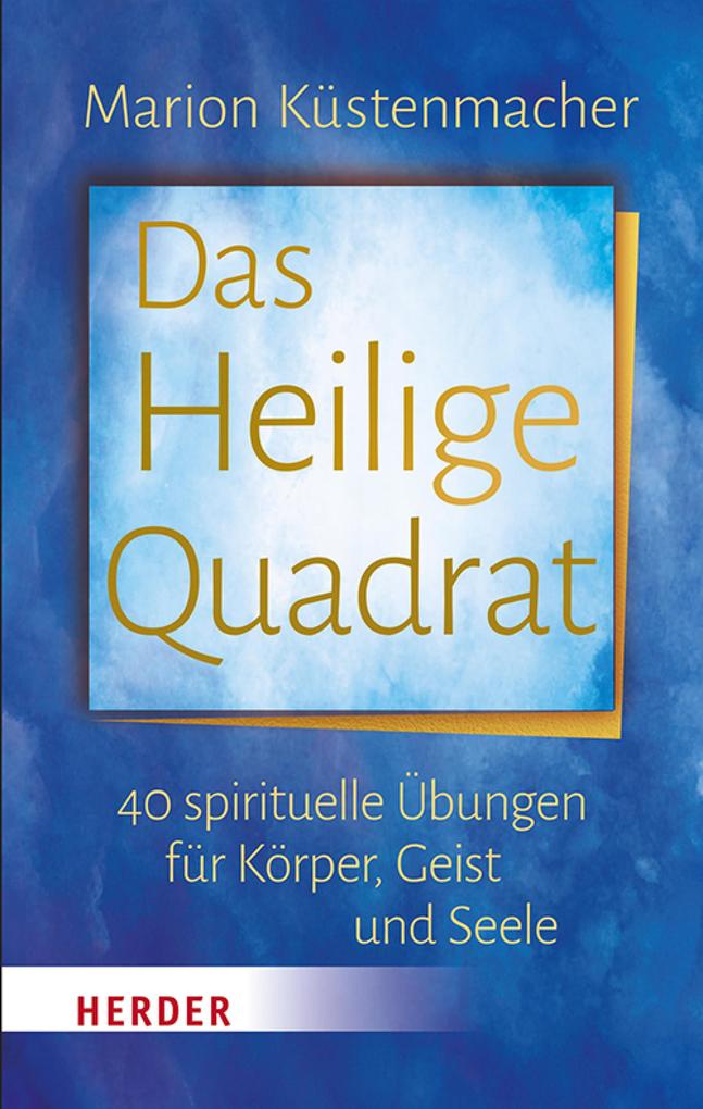 Produktbild: Das Heilige Quadrat | Marion Küstenmacher