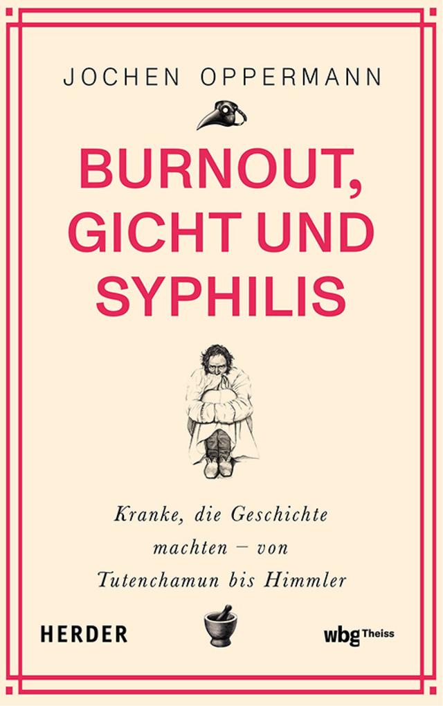 Produktbild: Burnout, Gicht und Syphilis | Jochen Oppermann