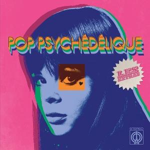 Produktbild: Pop Psychedelique: Les Extras | Various