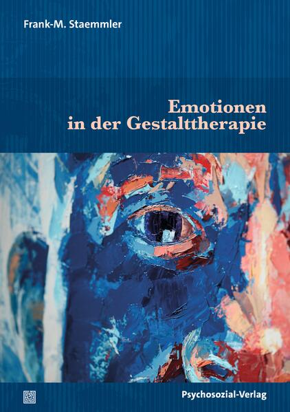 Produktbild: Emotionen in der Gestalttherapie | Frank-M. Staemmler