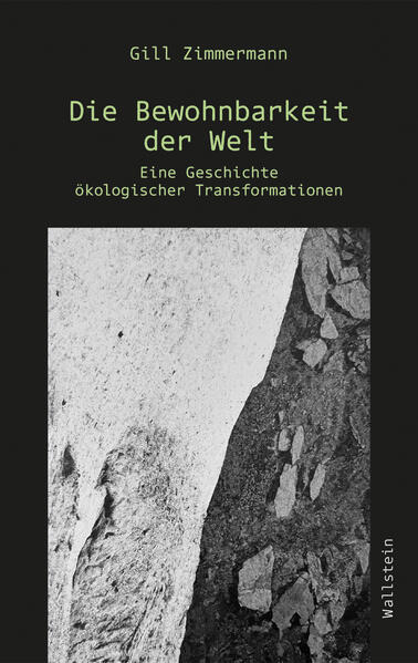 Produktbild: Die Bewohnbarkeit der Welt | Gill Zimmermann
