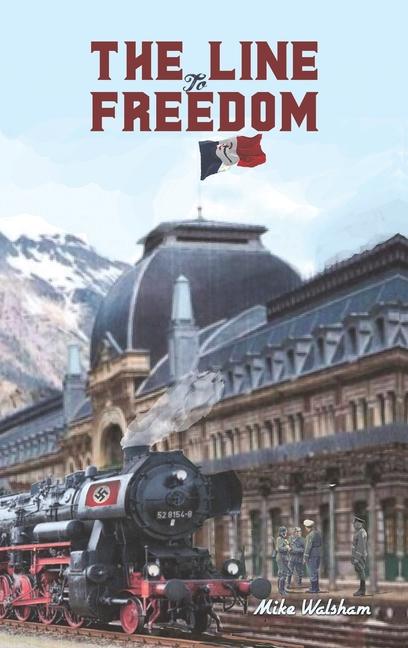 Produktbild: The Line to Freedom | Mike Walsham