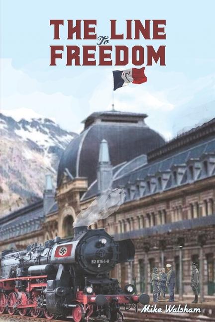 Produktbild: The Line to Freedom | Mike Walsham