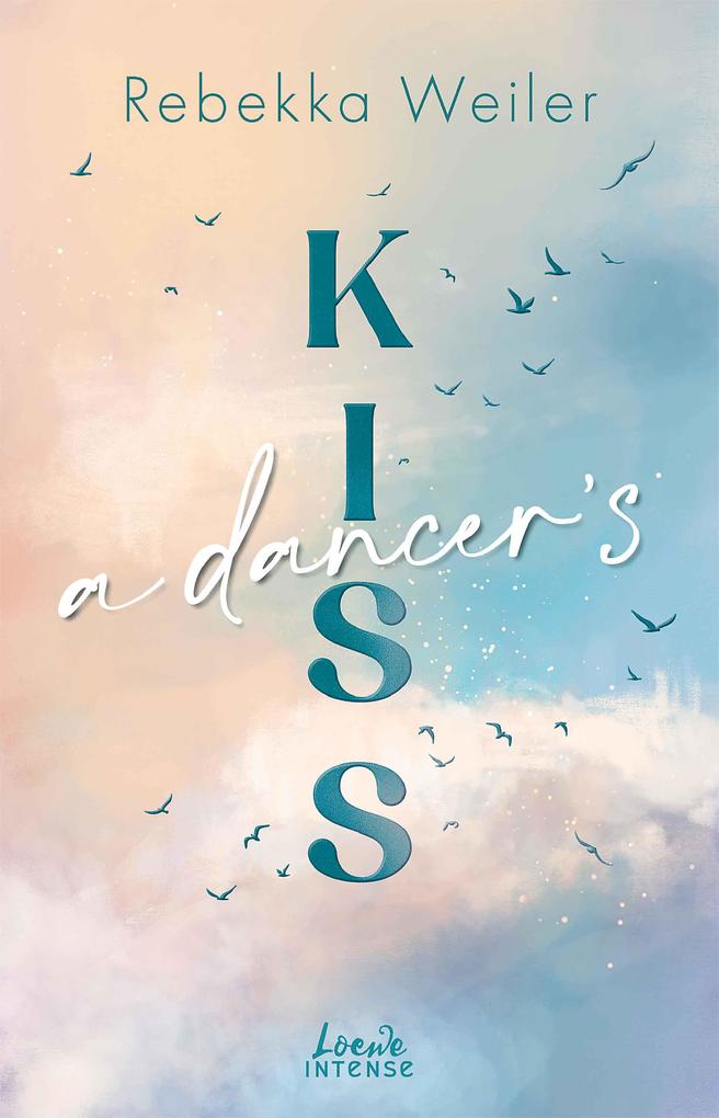 Produktbild: A Dancer's Kiss (Broken Artists, Band 2) | Rebekka Weiler