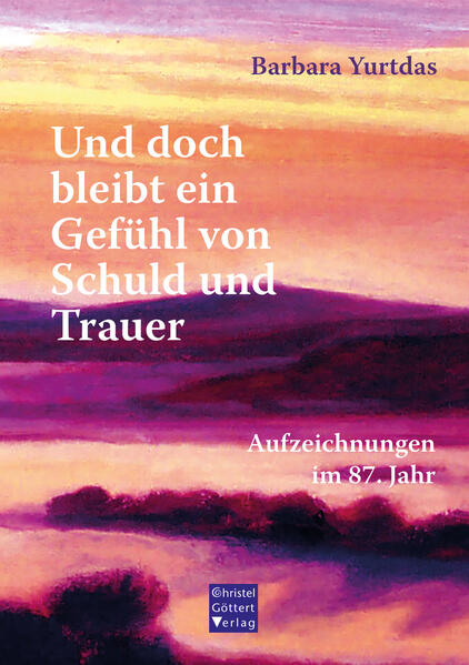 Produktbild: Und doch bleibt ein Gefühl von Schuld und Trauer | Barbara Yurtdas