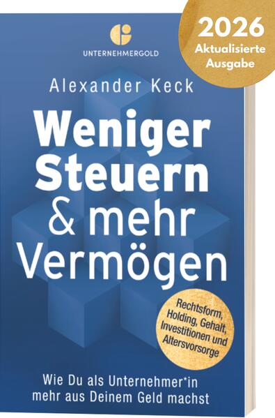 Produktbild: Weniger Steuern & mehr Vermögen | Alexander Keck