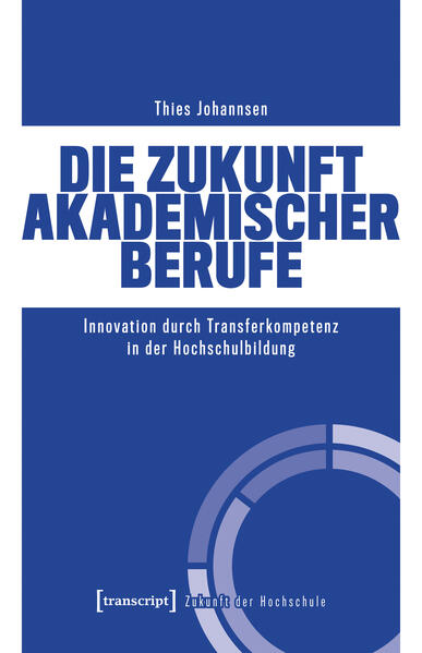 Produktbild: Die Zukunft akademischer Berufe | Thies Johannsen