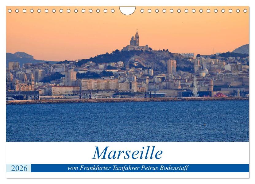 Produktbild: Marseille vom Frankfurter Taxifahrer Petrus Bodenstaff (Wandkalender 2026 DIN A4 quer), CALVENDO Monatskalender | Calvendo, Petrus Bodenstaff