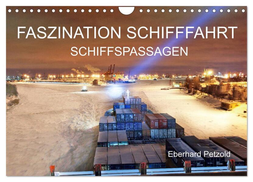 Produktbild: Faszination Schifffahrt - Schiffspassagen (Wandkalender 2026 DIN A4 quer), CALVENDO Monatskalender | Calvendo, Eberhard Petzold