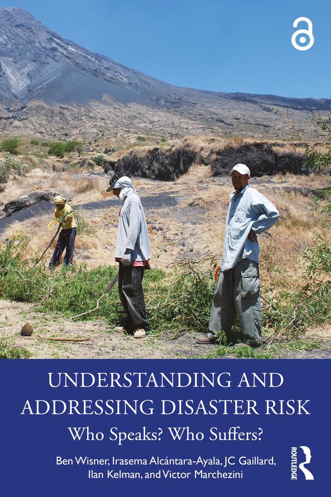 Produktbild: Understanding and Addressing Disaster Risk | Ben Wisner, Irasema Alcántara-Ayala, Jc Gaillard, Ilan Kelman, Victor Marchezini