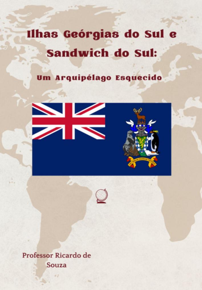 Produktbild: Ilhas Geórgias Do Sul E Sandwich Do Sul | Ricardo de Souza