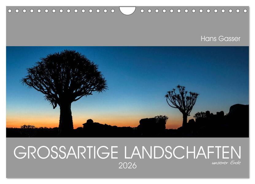 Produktbild: GROSSARTIGE LANDSCHAFTEN unserer Erde 2026 (Wandkalender 2026 DIN A4 quer), CALVENDO Monatskalender | Calvendo, Hans Gasser - www.hansgasser.com