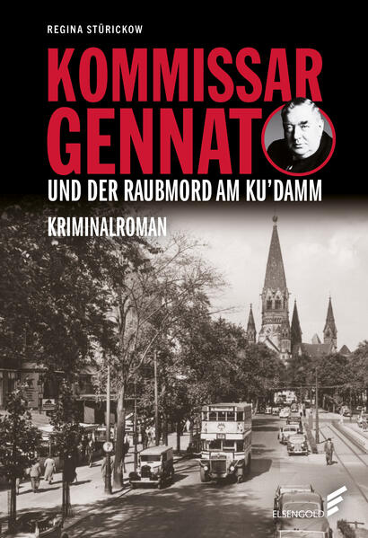 Produktbild: Kommissar Gennat und der Raubmord am Ku'damm | Regina Stürickow