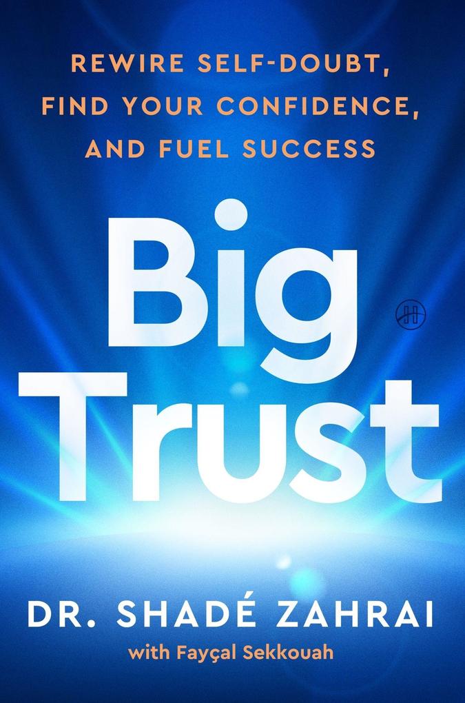 Produktbild: Big Trust | Shadé Zahrai, Fayçal Sekkouah