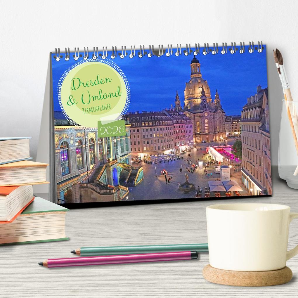 Weitere Ansicht: Dresden Terminplaner (Tischkalender 2026 DIN A5 quer), CALVENDO Monatskalender | Denise Graupner, Calvendo