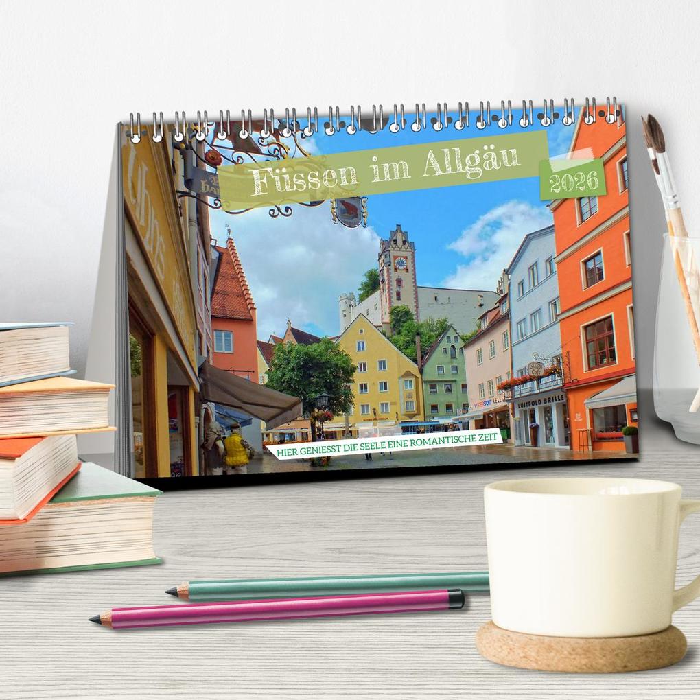 Weitere Ansicht: Füssen im Allgäu - Hier genießt die Seele eine romantische Zeit (Tischkalender 2026 DIN A5 quer), CALVENDO Monatskalender | Holger Felix, Calvendo