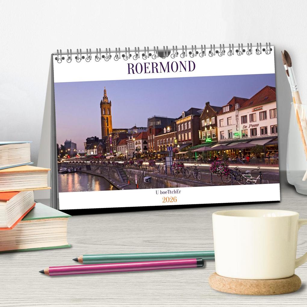 Weitere Ansicht: ROERMOND (Tischkalender 2026 DIN A5 quer), CALVENDO Monatskalender | U boeTtchEr, Calvendo
