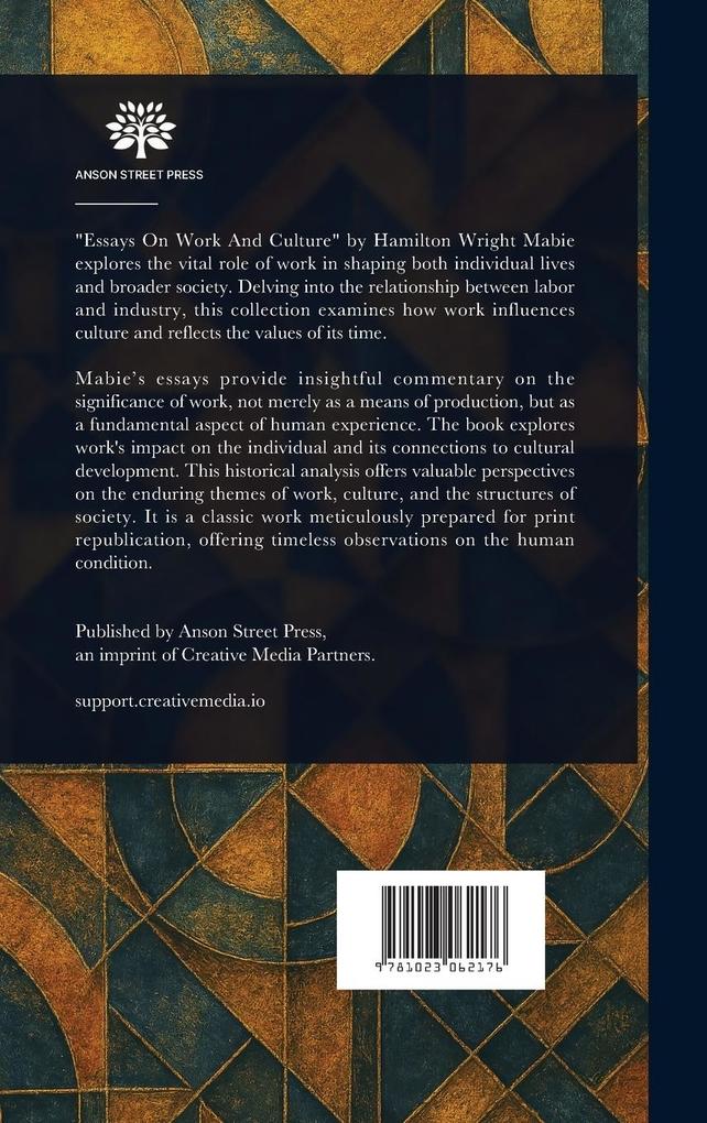 Weitere Ansicht: Essays on Work and Culture | Hamilton Wright Mabie