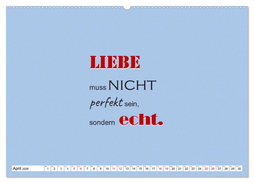 Weitere Ansicht: Zitate und Sprüche In Sachen LIEBE (Wandkalender 2026 DIN A2 quer), CALVENDO Monatskalender | Angelika Keller, Calvendo