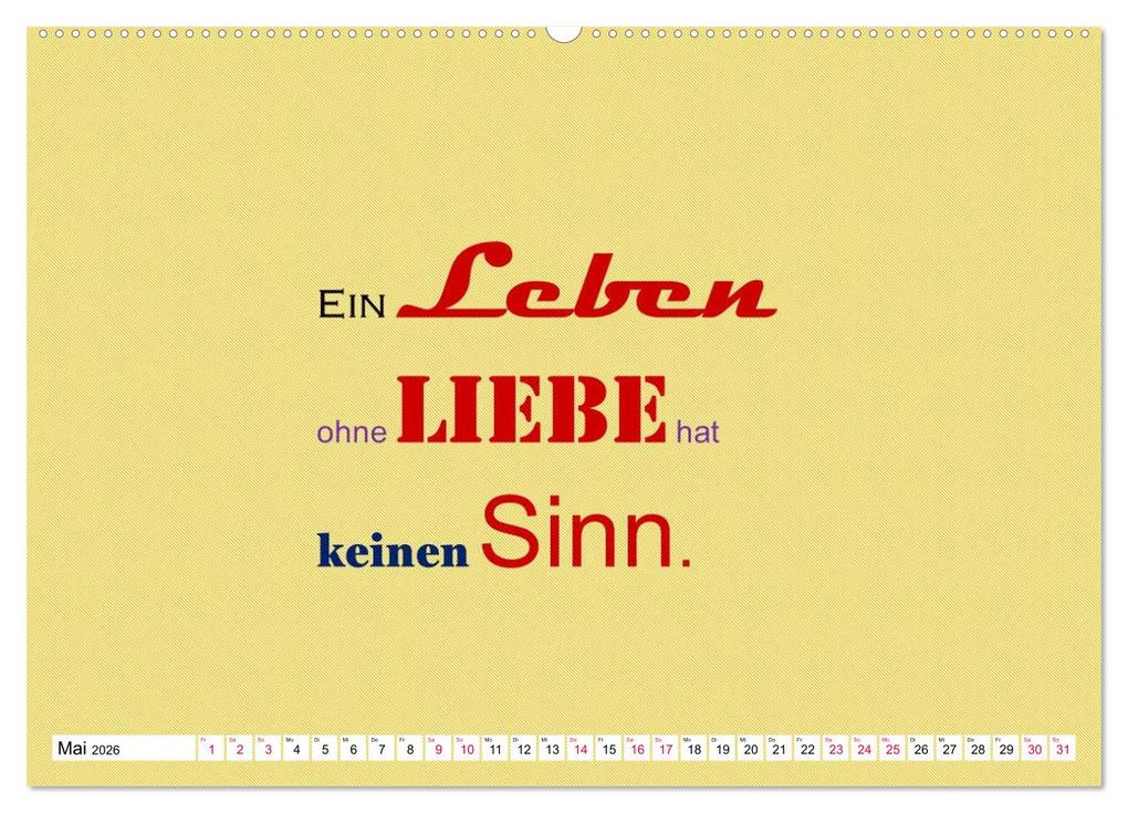 Weitere Ansicht: Zitate und Sprüche In Sachen LIEBE (Wandkalender 2026 DIN A2 quer), CALVENDO Monatskalender | Angelika Keller, Calvendo