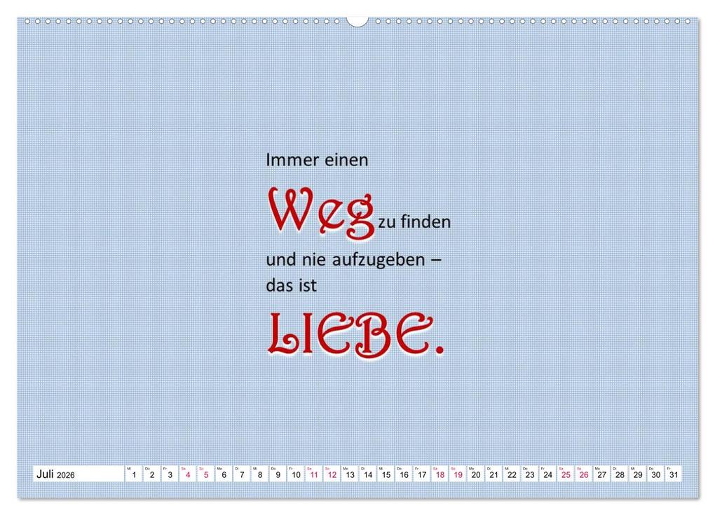 Weitere Ansicht: Zitate und Sprüche In Sachen LIEBE (Wandkalender 2026 DIN A2 quer), CALVENDO Monatskalender | Angelika Keller, Calvendo