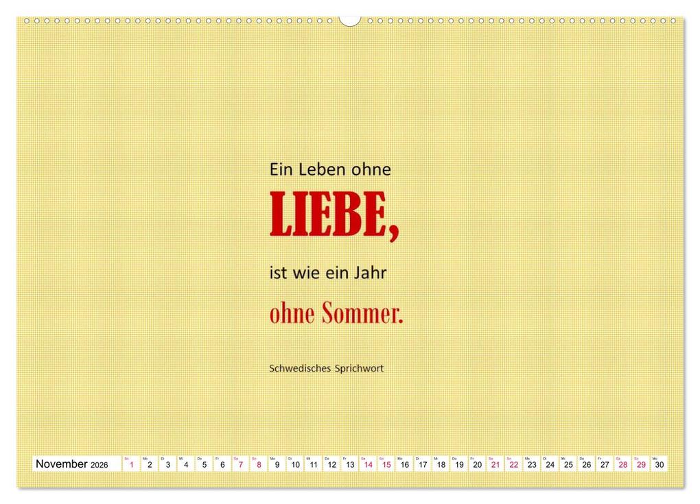 Weitere Ansicht: Zitate und Sprüche In Sachen LIEBE (Wandkalender 2026 DIN A2 quer), CALVENDO Monatskalender | Angelika Keller, Calvendo